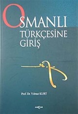 Osmanlı Türkçesine Giriş