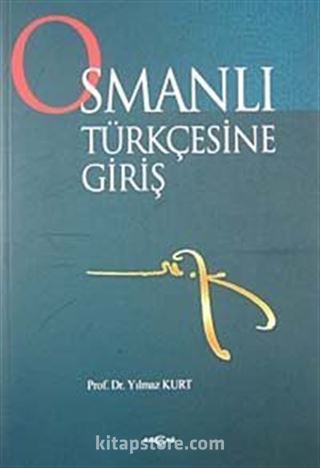 Osmanlı Türkçesine Giriş