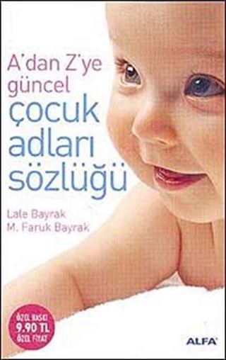 A'dan Z'ye Güncel Çocuk Adları Sözlüğü (Cep Boy)