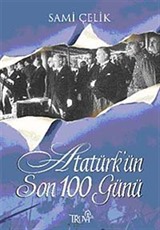 Atatürk'ün Son 100 Günü