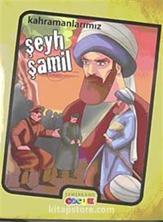 Kahramanlarımız Şeyh Şamil