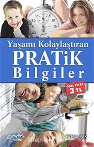 Yaşamı Kolaylaştıran Pratik Bilgiler (Özel Fiyat)