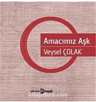 Amacımız Aşk