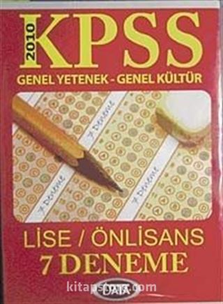 2010 KPSS Genel Yetenek-Genel Kültür Lise / Önlisans 7 Deneme