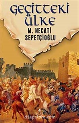 Geçitteki Ülke / Dünki Türkiye Dizisi 8. Kitap