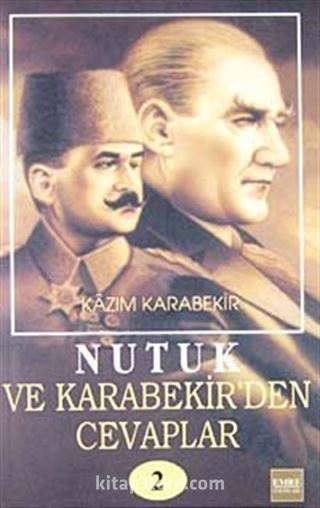 Nutuk ve Kazım Karabekir'den Cevaplar-2