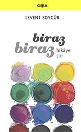 Biraz Hikaye Biraz Şiir