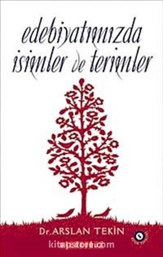 Edebiyatımızda İsimler ve Terimler