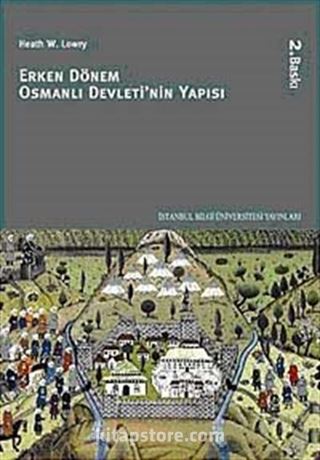 Erken Dönem Osmanlı Devleti'nin Yapısı