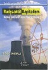 Radyoaktif Kapitalizm Nükleer Santrallere Karşı Marksist Tutum Tarih Bilinci Broşürleri 3
