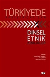 Türkiye'de Kesişen-Çatışan Dinsel ve Etnik Kimlikler