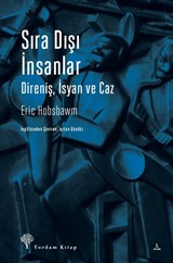 Sıradışı İnsanlar Direniş, İsyan ve Caz