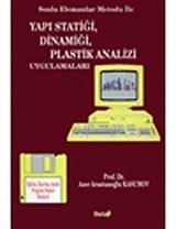 Yapı Statiği, Dinamiği, Plastik Analiz Uygulamaları