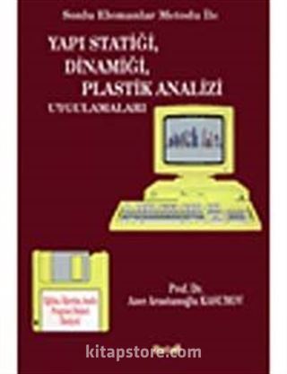 Yapı Statiği, Dinamiği, Plastik Analiz Uygulamaları