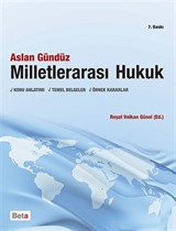 Milletlerarası Hukuk / Konu Anlatımı - Temel Belgeler -Örnek Kararlar