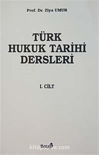 Türk Hukuk Tarihi (1.cilt)