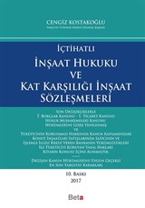 İçtihatlı İnşaat Hukuku ve Kat Karşılığı İnşaat Sözleşmeleri