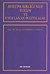 Avrupa Birliği'nde Turizm ve Uygulanan Politikalar