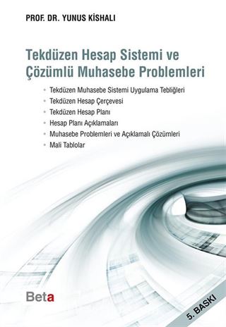 Tek Düzen Hesap Sistemi ve Çözümlü Muhasebe Problemleri