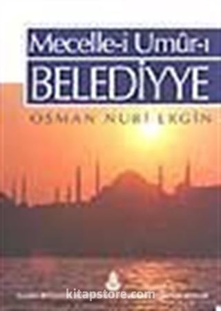 Mecellei Umurı Belediyye (1.cilt)