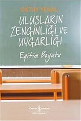 Ulusların Zenginliği ve Uygarlığı / Eğitim Boyutu