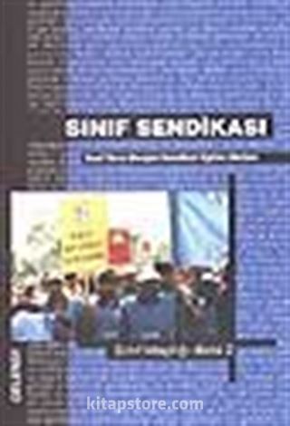 Sınıf Sendikası / Sınıf Tavrı Dergisi Sendikal Eğitim Notları