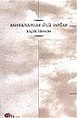 Kahramanlar Ölü Doğar