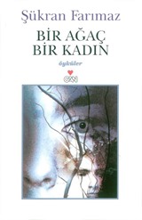 Bir Ağaç Bir Kadın