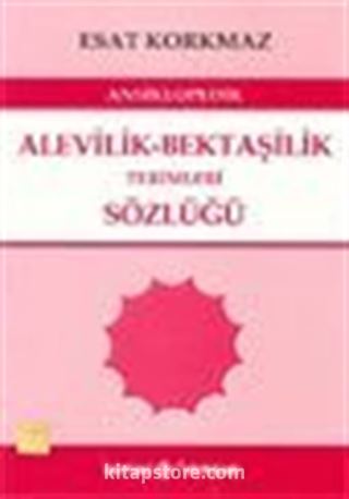 Ansiklopedik Alevilik-Bektaşilik Terimleri Sözlüğü