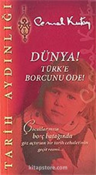 Dünya! Türk'e Borcunu Öde!