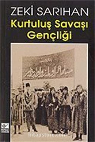 Kurtuluş Savaşı Gençliği