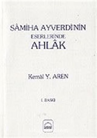 Samiha Ayverdi'nin Eserlerinde Ahlak (3.hm)