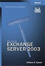 Microsoft Exchange Server 2003 Yöneticinin Cep Danışmanı