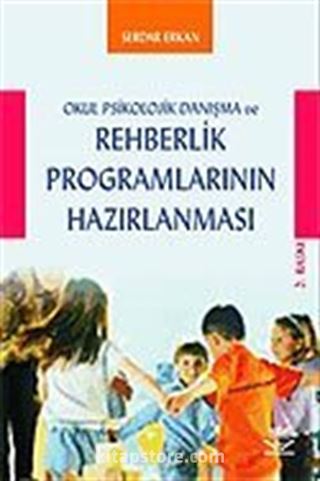 Okul Psikolojik Danışma ve Rehberlik Programlarının Hazırlanması