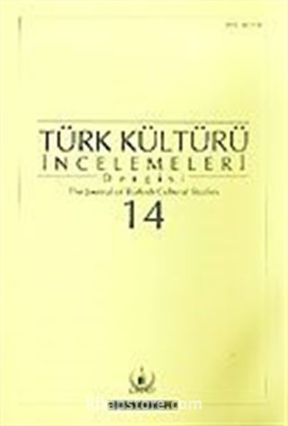 Türk Kültürü İncelemeleri Dergisi 14/2006 Bahar/Spring