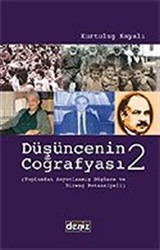 Düşüncenin Coğrafyası 2 / Tarihten ve Kültürden Soyutlanmış Düşünce ve Direnç Potansiyeli