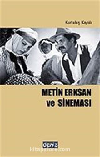 Metin Erksan ve Sineması