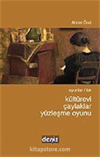 Kültürevi / Çaylaklar / Yüzleşme Oyunu / Oyunlar 1