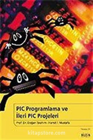 PIC Programlama ve İleri PIC Projeleri