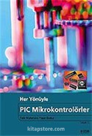 Her Yönüyle PIC Mikrokontrolörler