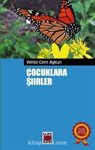 Çocuklara Şiirler / Vehbi Cem Aşkun