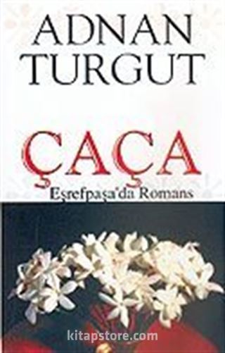 Çaça Eşrefpaşa'da Romans