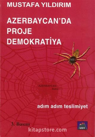 Azerbaycan'da Proje Demokratiya / Adım Adım Teslimiyet