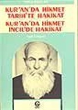 Kuranda Hikmet Tarihte Hakikat, Kuranda Hikmet İncilde Hakikat