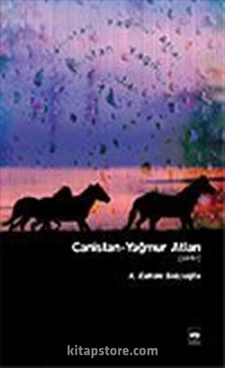 Canistan / Yağmur Atları