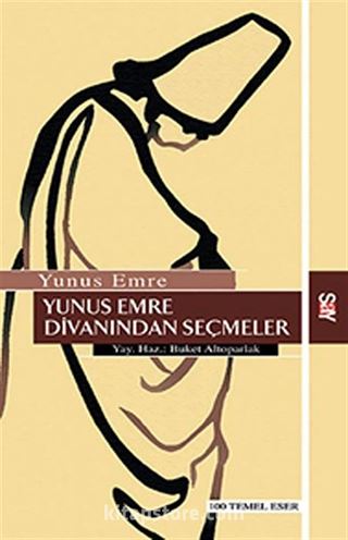 Yunus Emre Divanından Seçmeler