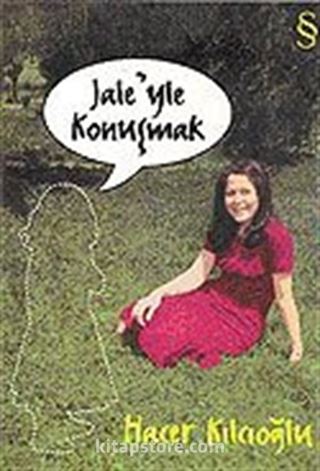 Jale'yle Konuşmak