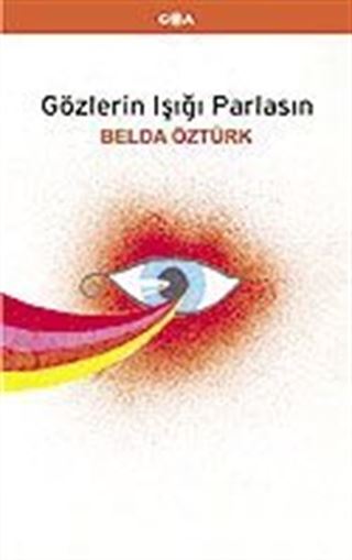 Gözlerin Işığı Parlasın