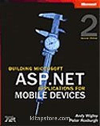 Building Microsoft® ASP.NET Applications for Mobile Devices, Second Edition