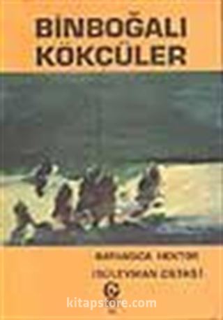 Binboğalı Kökçüler 1.cilt